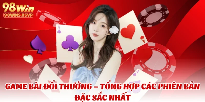 game bài 1 Tiến lên miền Nam là game bài đổi thưởng đặc sắc nhất