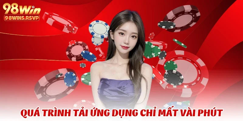 Tải app 3 Quá trình tải ứng dụng chỉ mất vài phút