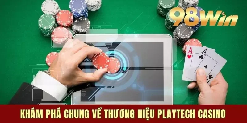 Casino Playtech - Thiên Đường Game Đẳng Cấp Trên Thị Trường 1 Khám phá chung về thương hiệu casino Playtech
