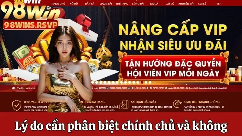 Cách Phân Biệt Nhà Cái 98win Chính Chủ Và Không Chính Chủ 1 Lý do nên cập nhật cách phân biệt nhà cái 98win chính chủ và không chính chủ