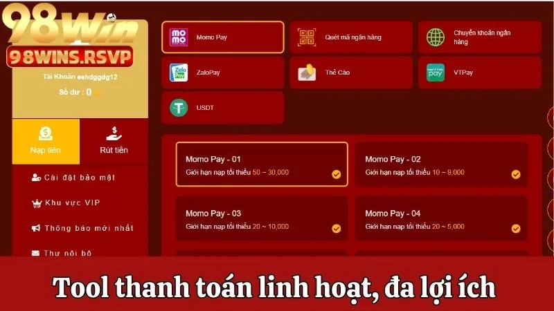 Tool Của Nhà Cái 98win Có Gì? Bật Mí Chi Tiết Cho Hội Viên 2 Tool thanh toán linh hoạt, đa lợi ích